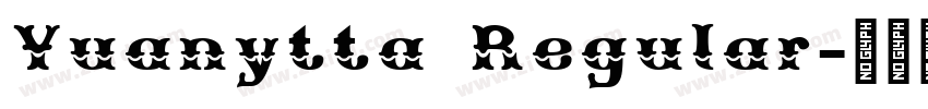 Yuanytta Regular字体转换